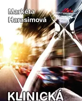 Detektívky, trilery, horory Klinická smrt - Markéta Harasimová