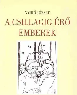 Beletria - ostatné A csillagig érő emberek - József Nyírő