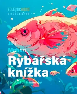 Novely, poviedky, antológie EclecticAudio Rybářská knížka