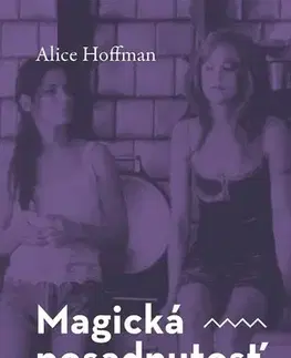 Sci-fi a fantasy Magická posadnutosť - Alice Hoffman