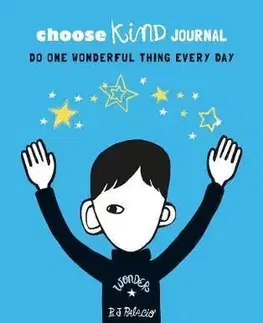 V cudzom jazyku Choose Kind Journal - R. J. Palacio