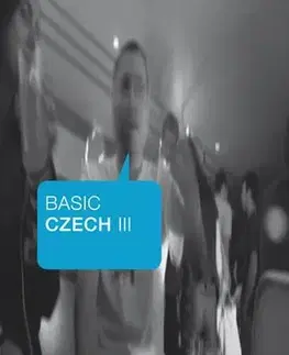 Pre vysoké školy Basic Czech III. - Ana Adamovičová,Milan Hrdlička