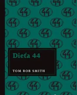 Detektívky, trilery, horory Dieťa 44 - Tom Rob Smith