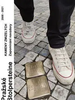 Slovenské a české dejiny Pražské Stolpersteine - Kameny zmizelých - Trevor Sage