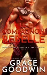 Romantická beletria Le Compagnon Rebelle - Goodwin Grace