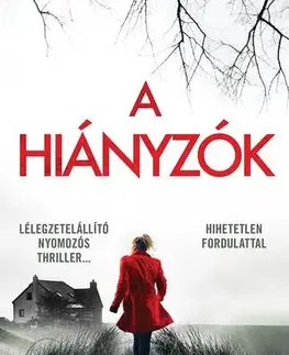 Detektívky, trilery, horory A hiányzók - Lottie Parker - Első könyv - Patricia Gibney,Tóbiás Csenge