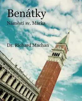 Geografia - ostatné Benátky - náměstí sv. Marka - Richard Machan
