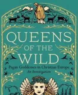 Svetové dejiny, dejiny štátov Queens of the Wild - Ronald Hutton