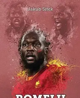 Šport Romelu Lukaku: Pan nezastavitelný - Jakub Sitek
