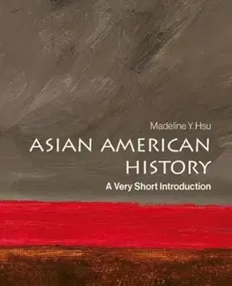 História Asian American History - Madeline Y. Hsu