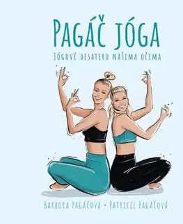Šport - ostatné Pagáč jóga - Patricie Pagáčová,Barbora Pagáčová