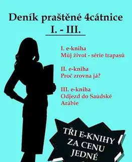 Pre deti a mládež - ostatné Deník praštěné 4cátnice I. - III. - Yvonne Hassl