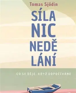 Náboženstvo - ostatné Síla nicnedělání - Tomas Sjödin
