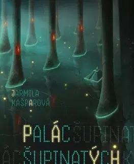 Sci-fi a fantasy Palác šupinatých koček - Jana Kašparová