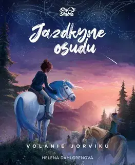 Dobrodružstvo, napätie, western Jazdkyne osudu: Volanie Jorviku - Helena Dahlgrenová,Diana Kendrová