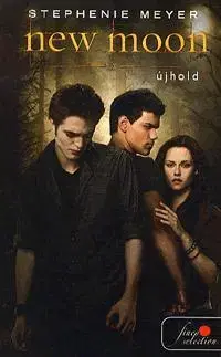 Beletria - ostatné New Moon-Újhold - Stephenie Meyer