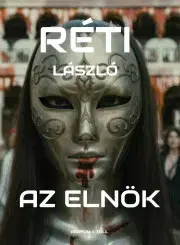 Detektívky, trilery, horory Az elnök - László Réti