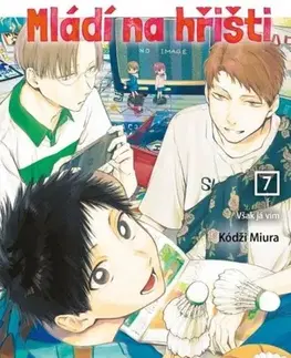 Manga Mládí na hřišti 7: Však já vím - Kódži Miura,Anna Křivánková