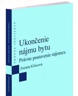 Občianske právo Ukončenie nájmu bytu - Zuzana Klincová