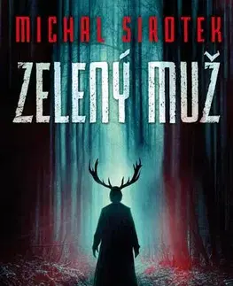 Detektívky, trilery, horory Zelený muž - Michal Sirotek