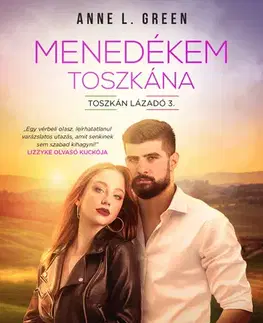 Romantická beletria Toszkán lázadó 3: Menedékem Toszkána - Anne L. Green