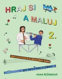 Hudba - noty, spevníky, príručky Hraj si a maluj 2. - Hana Řežábková