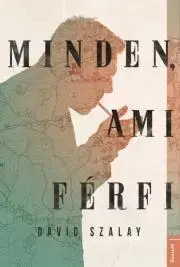 Beletria - ostatné Minden, ami férfi - David Szalay