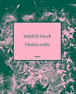 Poézia Vlnění zvěře - Vojtěch Vacek