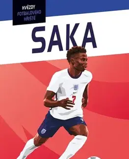 Pre chlapcov Hvězdy fotbalového hřiště - Saka - Harry Coninx,Petr Jiříček