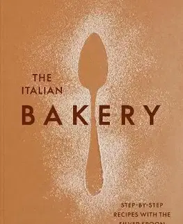 Národná kuchyňa - ostatné The Italian Bakery - Kolektív autorov