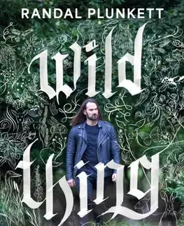 Biografie - Životopisy Wild Thing - Randal Plunkett