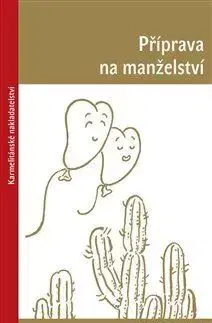 Partnerstvo a rodičovstvo - ostatné Příprava na manželství - Aleš Opatrný