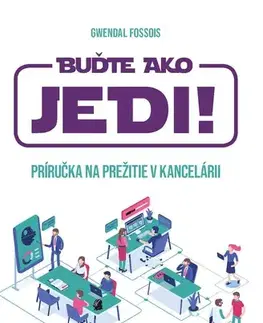 Rozvoj osobnosti Buďte ako JEDI! - Gwendal Fossois