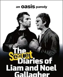 Film, hudba The Secret Diaries of Liam and Noel Gallagher - Bruno Vincent
