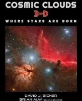 Astronómia, vesmír, fyzika Cosmic Clouds 3-D - David J. Eicher