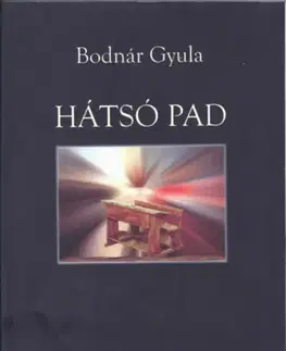 Pedagogika, vzdelávanie, vyučovanie Hátsó pad - Gyula Bodnár