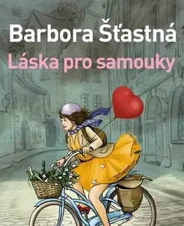 Humor a satira Láska pro samouky - Barbora Šťastná