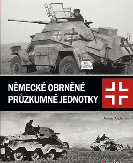 Armáda, zbrane a vojenská technika Německé obrněné průzkumné jednotky - Thomas Anderson