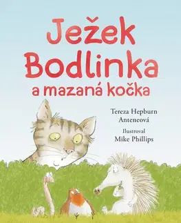 Rozprávky Ježek Bodlinka a mazaná kočka - Tereza Anteneová