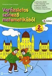 Matematika Varázslatos színező matematikából - 2. évfolyam A kötet - Andrea Simon Schädtné