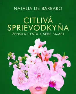 Psychológia, etika Citlivá sprievodkyňa - Natalia de Barbaro