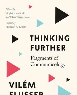 Filozofia Thinking Further - Vilém Flusser