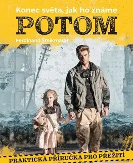 Odborná a náučná literatúra - ostatné Potom - Ferdinand Šmikmátor