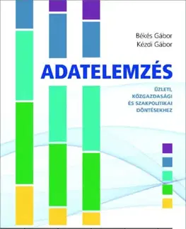 Odborná a náučná literatúra - ostatné Adatelemzés - Üzleti, közgazdasági és szakpolitikai döntésekhez - Gábor Békés,Gábor Kézdi