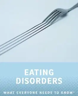 Psychiatria a psychológia Eating Disorders - B. Timothy Walsh,Evelyn Attia,Deborah R. Glasofer