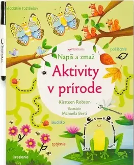 Pre deti a mládež - ostatné Napíš a zmaž - Aktivity v prírode - Kirsteen Robson,Manuela Berti