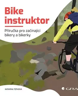 Beh, bicyklovanie, plávanie Bike instruktor - Katarína Tóthová