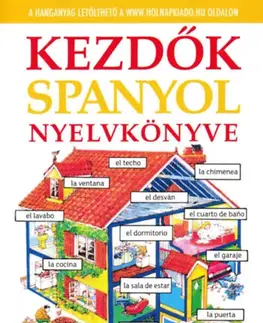 Slovníky Kezdők spanyol nyelvkönyve - Helen Daviesová,Zsuzsanna Valkóné Pogány