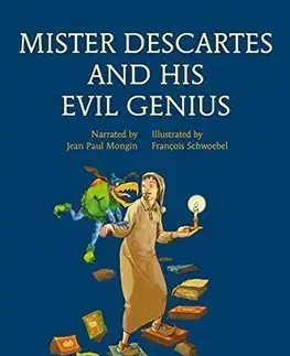 V cudzom jazyku Mister Descartes and His Evil Genius - Jean Paul Mongin,François Schwoebel
