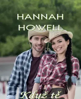 Romantická beletria Když tě oslní Skot - Hannah Howell